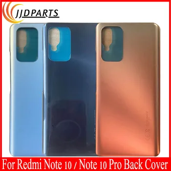 Kotelo Xiaomi Redmi Note 10 Pro Akun Kansi Korjaus Vaihda Takaisin Oven Takana Tapauksessa Redmi Note 10 10s Huomautus Akun Kansi